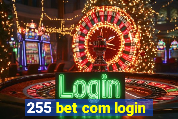 255 bet com login